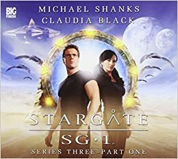 Stargate SG-1: Series Three: Part 1 by Steve Lyons, Sally Malcolm, James Swallow