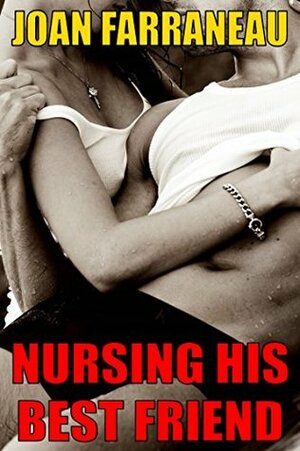 Nursing His Best Friend: A HUCOW CUCKOLD FANTASY by Joan Farraneau