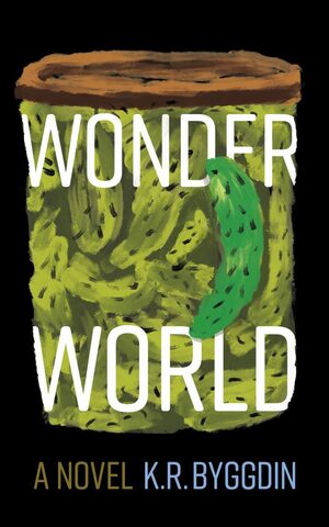 Wonder World by K.R. Byggdin