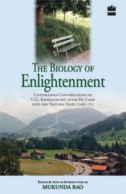 Biology of Enlightenment by Mukunda Rao