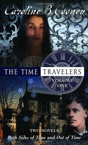 The Time Travelers: Volume One by Caroline B. Cooney