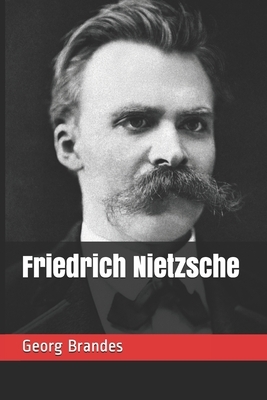 Friedrich Nietzsche by Georg Brandes