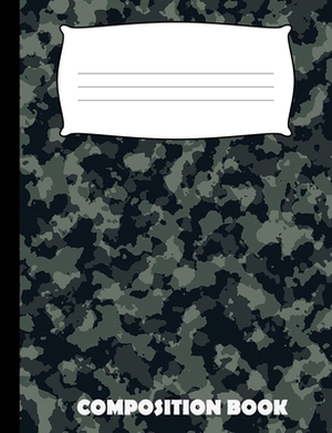 Composition Book: Camouflage Composition Wide Ruled by Pinnacle Novelty Publishing