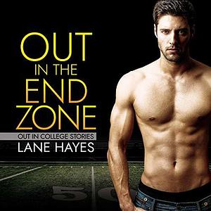 Out in the End Zone by Lane Hayes