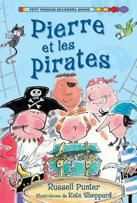 Pierre Et Les Pirates by Russell Punter