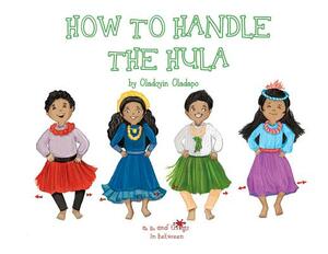 A, Z, and Things in Between: How to Handle the Hula by Oladoyin Oladapo