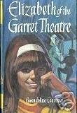 Elizabeth of the Garret Theatre by Gwendoline Courtney