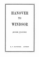 Hanover to Windsor by Roger Fulford