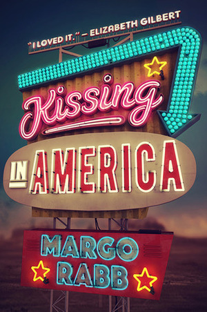 Kissing in America by Margo Rabb