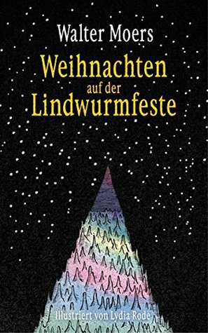 Weihnachten auf der Lindwurmfeste by Walter Moers, Lydia Rode