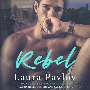 Rebel by Laura Pavlov