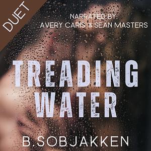 Treading Water by B. Sobjakken