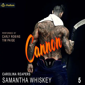 Cannon by Samantha Whiskey