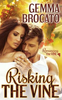 Risking the Vine by Gemma Brocato