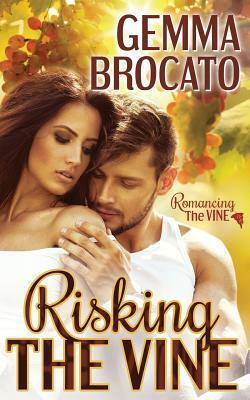 Risking the Vine by Gemma Brocato