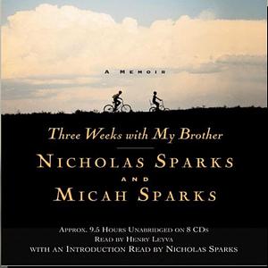 Three Weeks with My Brother by Nicholas Sparks