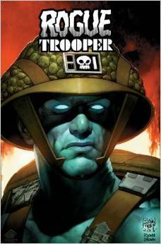 Rogue Trooper:Last Man Standing by Alberto Ponticelli, Brian Ruckley
