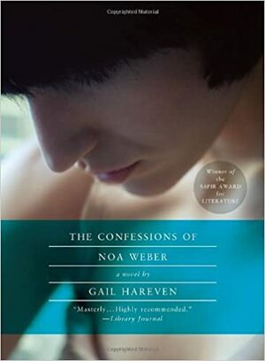 The Confessions of Noa Weber by Gail Hareven