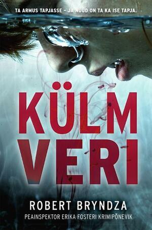 Külm veri by Robert Bryndza