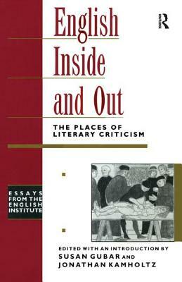 English Inside and Out: The Places of Literary Criticism by 