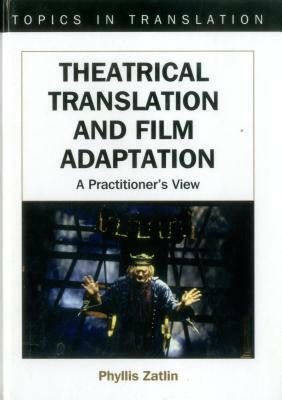 Theatrical Translati -Nop/118: A Practitioner's View by Phyllis Zatlin