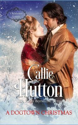 A Dogtown Christmas by Callie Hutton