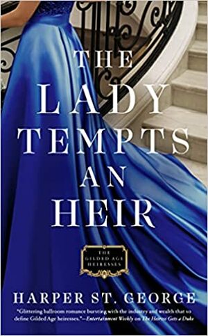 The Lady Tempts an Heir by Harper St. George