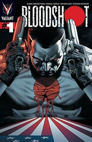 Bloodshot #1 by Stefano Gaudiano, Duane Swierczynski, Warren Simons