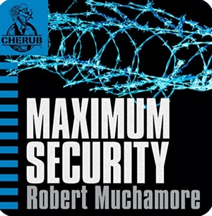 Maximum Security by Robert Muchamore