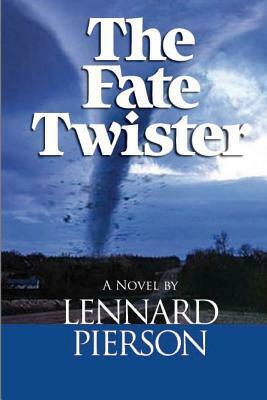 The Fate Twister by Sue Peterson, Sharron L. Pierson, Lennard Pierson