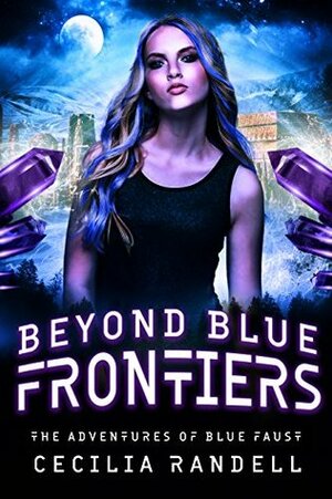 Beyond Blue Frontiers by Cecilia Randell