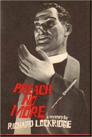 Preach No More by Richard Lockridge