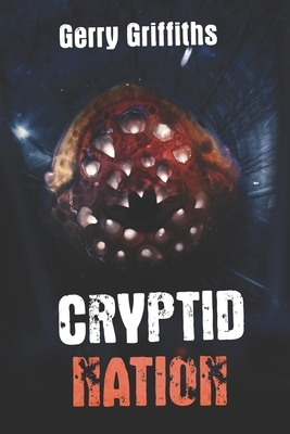 Cryptid Nation by Gerry Griffiths