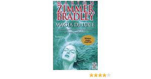 Magia di luce by Marion Zimmer Bradley