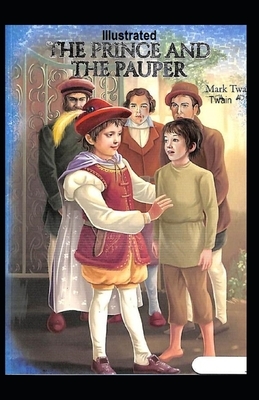 The Prince and the Pauper Illustrated by Mark Twain