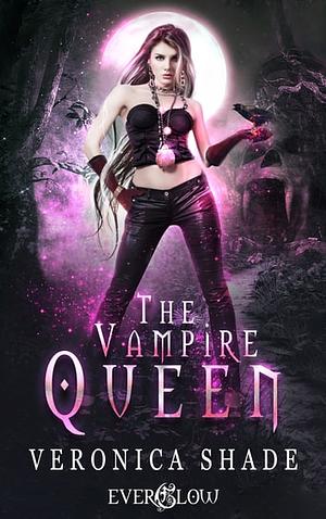 The Vampire Queen by Veronica Shade