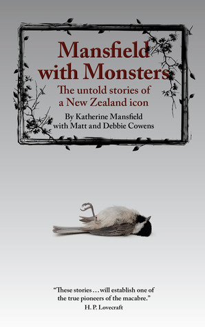 Mansfield with Monsters by Matt Cowens, Debbie Cowens, Katherine Mansfield