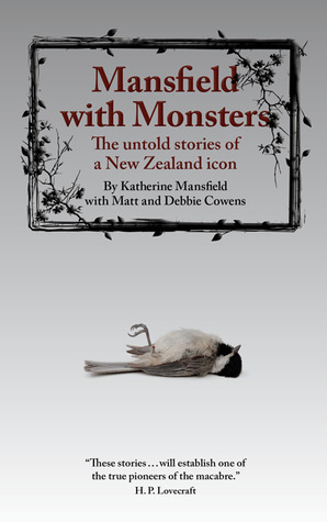 Mansfield with Monsters by Debbie Cowens, Matt Cowens, Katherine Mansfield