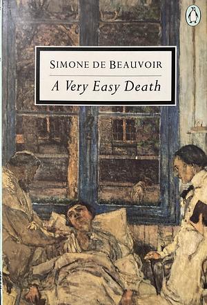 A Very Easy Death by Simone de Beauvoir