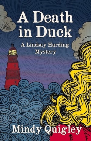 A Death in Duck by Mindy Quigley