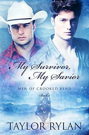 My Survivor, My Savior by Taylor Rylan