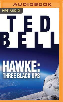 Hawke: Three Black Ops by Ted Bell