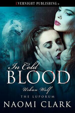 In Cold Blood by Naomi Clark
