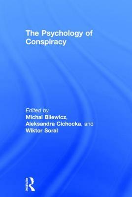 The Psychology of Conspiracy by 