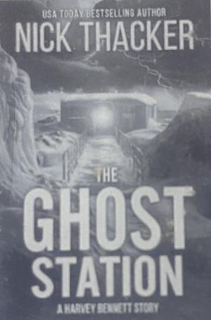 The Ghost Station by Nick Thacker