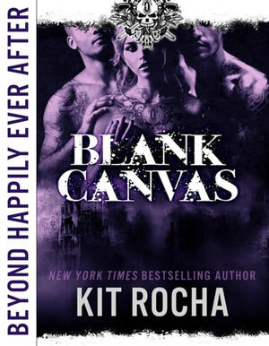 Blank Canvas by Kit Rocha