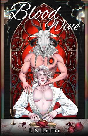 Blood Wine by E.N. Laurier