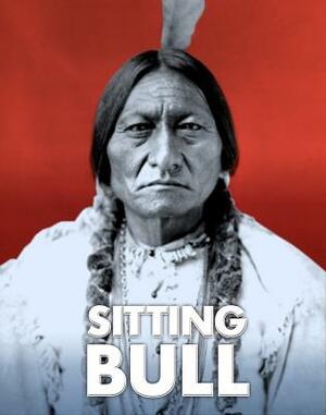 Sitting Bull by Ann Weil