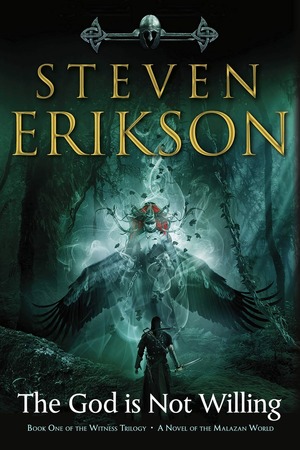 The God Is Not Willing by Steven Erikson