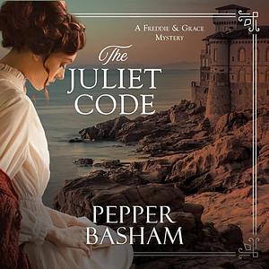 The Juliet Code by Pepper Basham